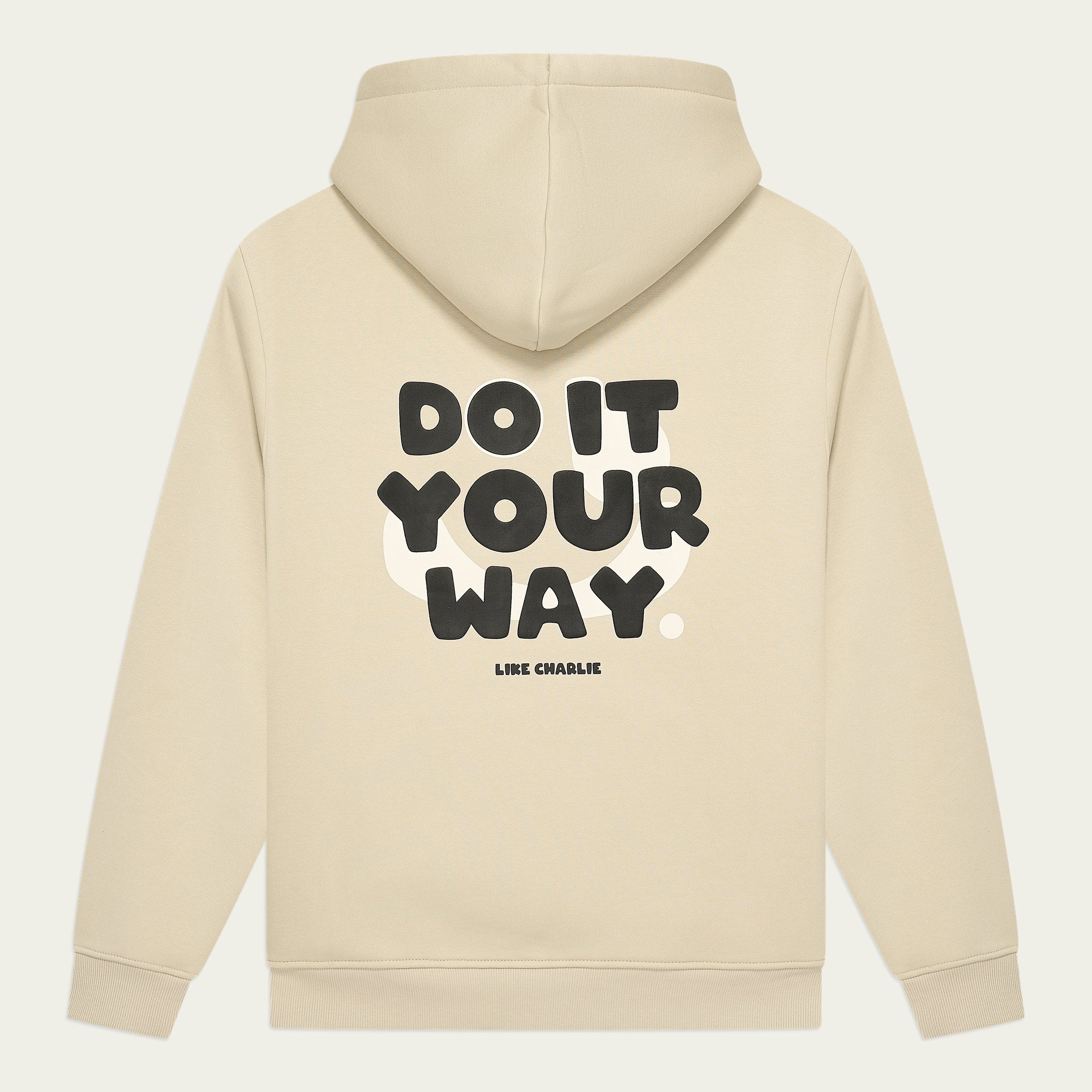 Your Way Hoodie
