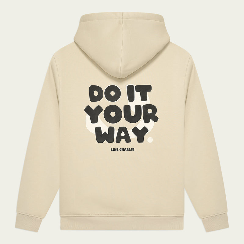 Your Way Hoodie